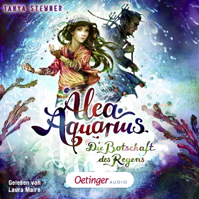 Alea Aquarius 5. Die Botschaft des Regens - Tanya Stewner, Tanya Stewner, Guido Frommelt