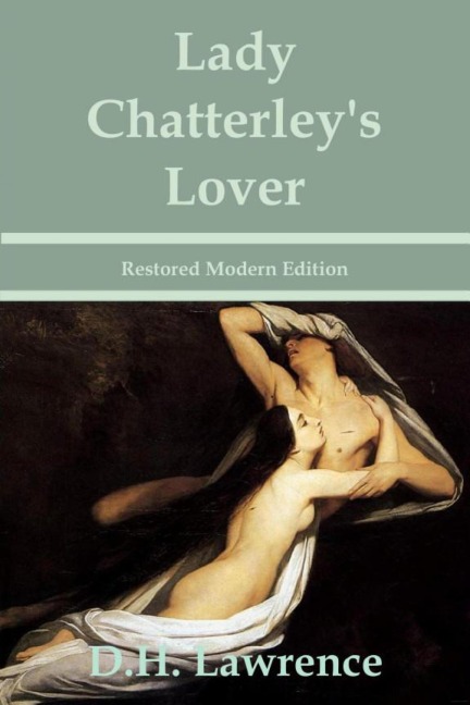 Lady Chatterley's Lover - D. H. Lawrence. - Otmar Trierweiler
