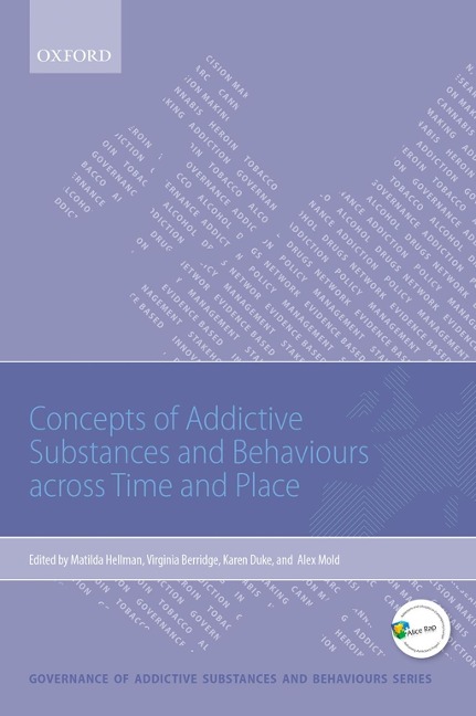 Concepts of Addictive Substances and Behaviours across Time and Place - 