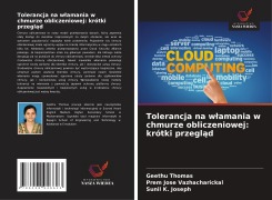 Cover-Bild zum Titel 'Tolerancja na w¿amania w chmurze obliczeniowej: krótki przegl¿d' von 'Geethu Thomas, Prem Jose Vazhacharickal, Sunil K. Joseph'