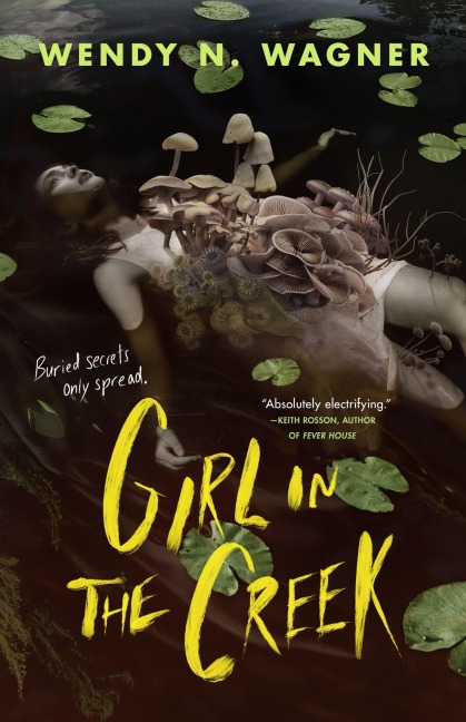 Girl in the Creek - Wendy N. Wagner