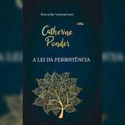 Cover-Bild zum Titel 'A lei da persistência' von 'Catherine Ponder'