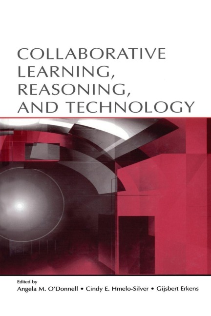 Collaborative Learning, Reasoning, and Technology - 