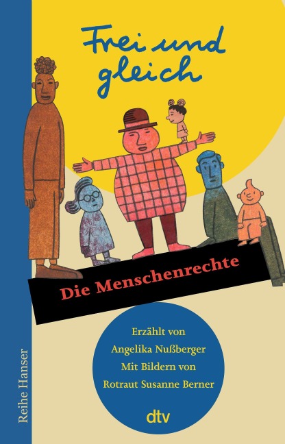 Frei und gleich - Die Menschenrechte - Angelika Nußberger