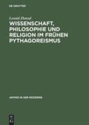 Cover-Bild zum Titel 'Wissenschaft, Philosophie und Religion im frühen Pythagoreismus' von 'Leonid Zhmud'