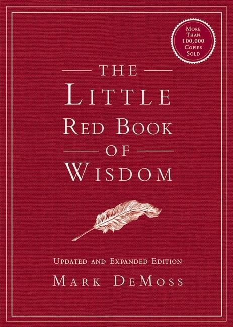 The Little Red Book of Wisdom - Mark Demoss