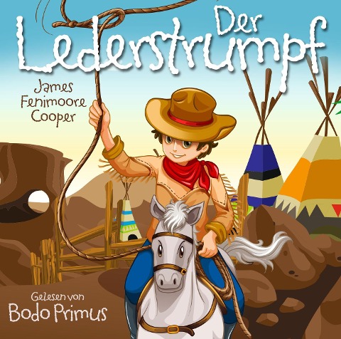Der Lederstrumpf von James Fenimoore Cooper - Gelesen Von Bodo Primus