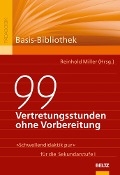 Cover-Bild zum Titel '99 Vertretungsstunden ohne Vorbereitung' von ''