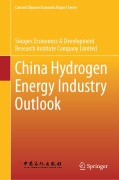 Cover-Bild zum Titel 'China Hydrogen Energy Industry Outlook' von 'Sinopec Economics & Development Research Institute Company Limited'
