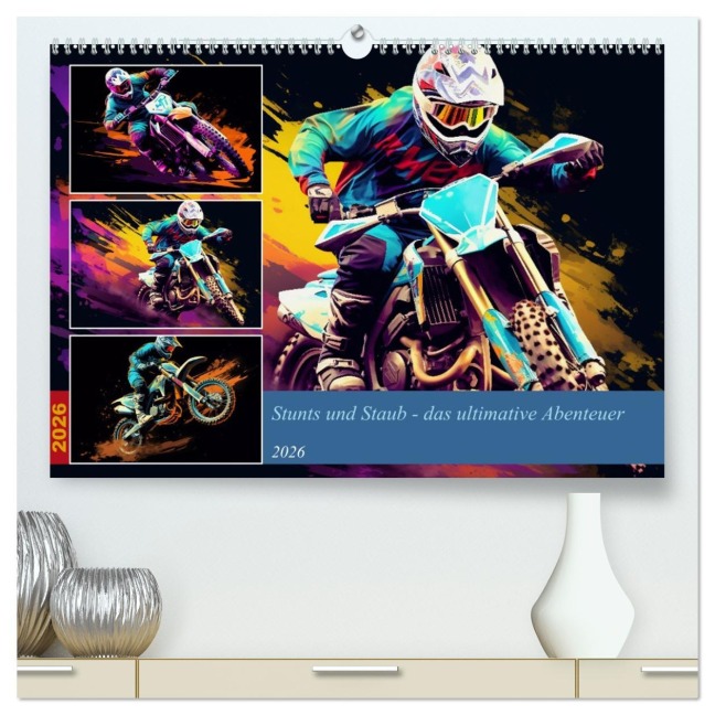 Stunts und Staub - das ultimative Abenteuer (hochwertiger Premium Wandkalender 2026 DIN A2 quer), Kunstdruck in Hochglanz - Steffen Gierok-Latniak
