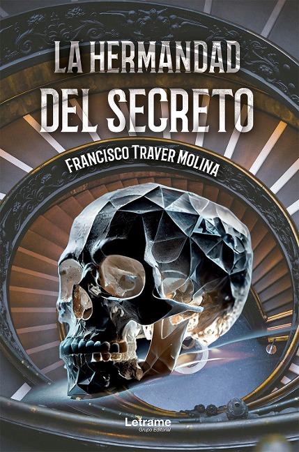 La hermandad del secreto - Francisco Traver Molina