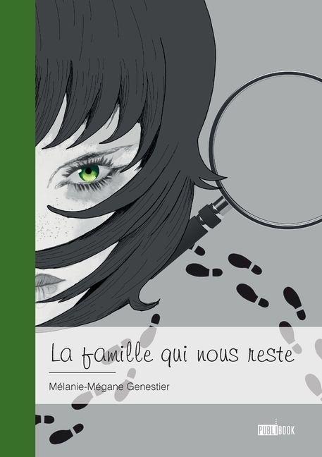 La famille qui nous reste - Mélanie-Mégane Genestier