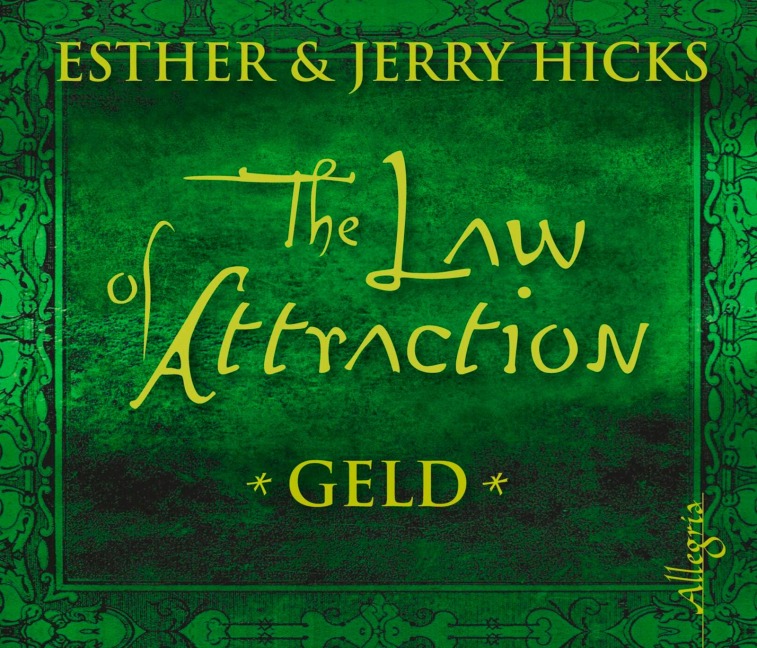 The Law of Attraction, Geld - Esther Hicks, Jerry Hicks