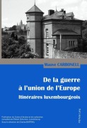 Cover-Bild zum Titel 'De la guerre à l'union de l'Europe' von 'Mauve Carbonell'