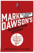Pinterest For Authors - Mark J Dawson, Pip Reid