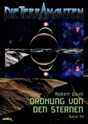 Cover-Bild zum Titel 'DIE TERRANAUTEN, Band 50: DROHUNG VON DEN STERNEN' von 'Robert Quint'