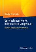 Cover-Bild zum Titel 'Unternehmensweites Informationsmanagement' von 'Christian M. Schweda'