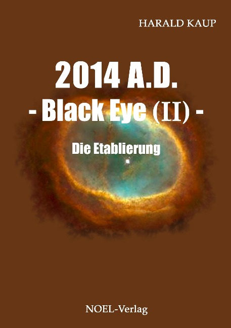 2014 A.D. - Black eye (Band II) - - Harald Kaup