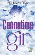 Cover-Bild zum Titel 'Cennetime Gir' von 'Bülent Töre'