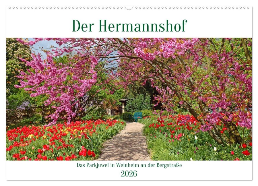 Der Hermannshof Das Parkjuwel in Weinheim an der Bergstraße (Wandkalender 2026 DIN A2 quer), CALVENDO Monatskalender - Ilona Andersen