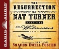 The Resurrection of Nat Turner, Part One: The Witnesses - Sharon Ewell Foster