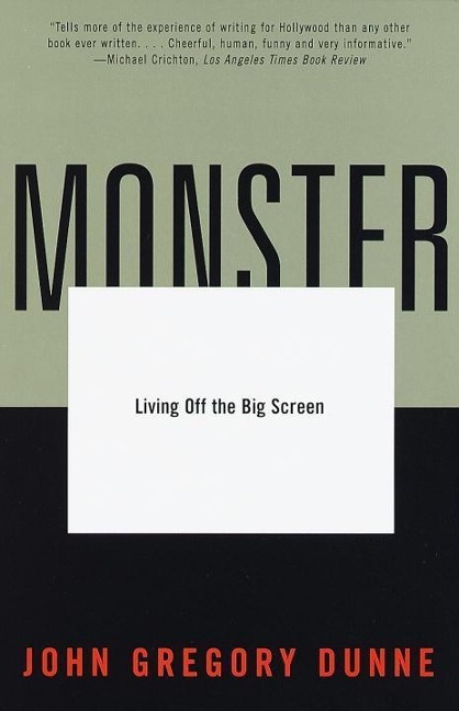 Monster - John Gregory Dunne
