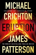 Cover-Bild zum Titel 'Eruption' von 'James Patterson, Michael Crichton'