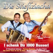 Cover-Bild zum Titel 'I schenk Dir 1000 Busserl' von 'Die Stieflziacha'