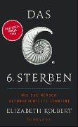 Cover-Bild zum Titel 'Das sechste Sterben' von 'Elizabeth Kolbert'