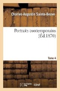 Cover-Bild zum Titel 'Portraits Contemporains. Tome 4' von 'Sainte-Beuve-C-A'