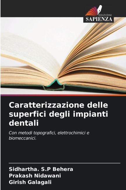 Caratterizzazione delle superfici degli impianti dentali - Sidhartha. S. P Behera, Prakash Nidawani, Girish Galagali