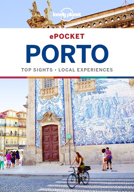 Lonely Planet Pocket Porto - Lonely Planet Lonely Planet