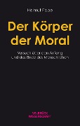 Cover-Bild zum Titel 'Der Körper der Moral' von 'Helmut Pape'