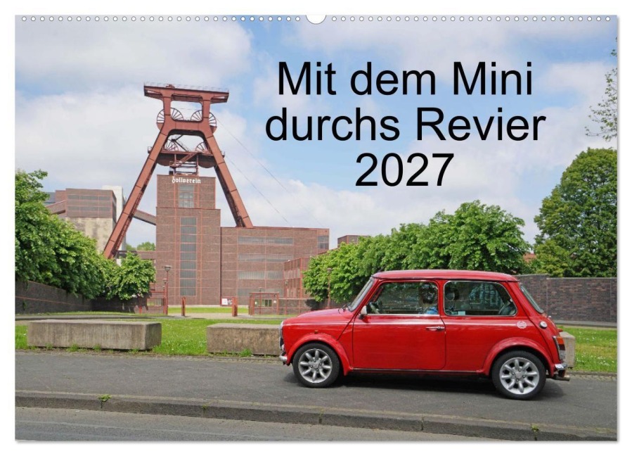 Mit dem Mini durchs Revier (Wandkalender 2027 DIN A2 quer), CALVENDO Monatskalender - Bermd Hermann