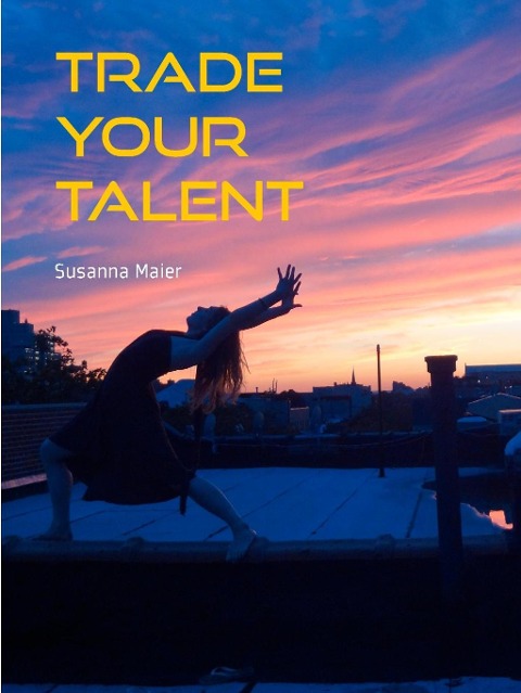 Trade Your Talent - Susanna Maier