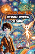 Cover-Bild zum Titel 'Tadhg and the Infinite World of Light' von 'Luke West'