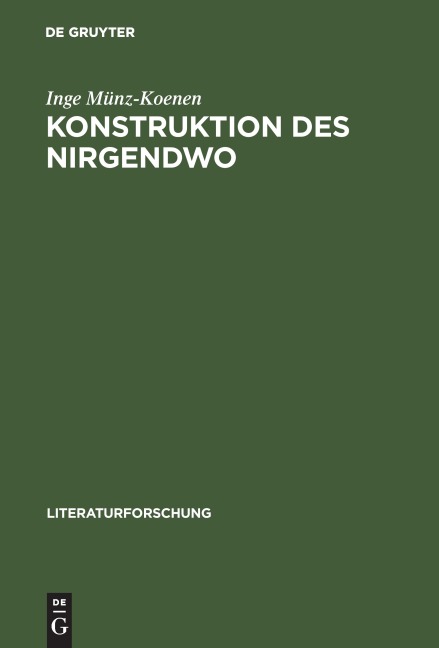 Konstruktion des Nirgendwo - Inge Münz-Koenen
