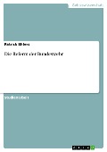 Cover-Bild zum Titel 'Die Reform der Bundeswehr' von 'Patrick Ehlers'