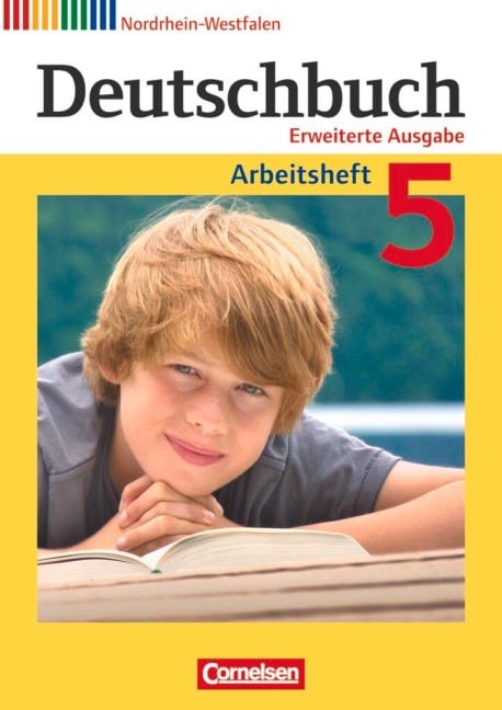 Deutschbuch 5. Schuljahr. Arbeitsheft mit Lösungen Nordrhein-Westfalen - Friedrich Dick, Agnes Fulde, Marianna Lichtenstein, Toka-Lena Rusnok