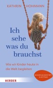 Cover-Bild zum Titel 'Ich sehe, was du brauchst' von 'Kathrin Hohmann'
