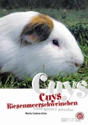 Cover-Bild zum Titel 'Cuys - Riesenmeerschweinchen' von 'Marta Cadena Arius'