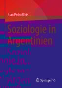 Cover-Bild zum Titel 'Soziologie in Argentinien' von 'Juan Pedro Blois'