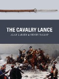 Cover-Bild zum Titel 'The Cavalry Lance' von 'Alan Larsen, Henry Yallop'