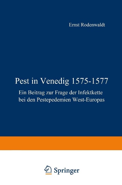 Pest in Venedig 1575-1577 - E. Rodenwaldt