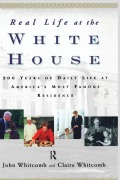 Cover-Bild zum Titel 'Real Life at the White House' von 'Claire Whitcomb, John Whitcomb'