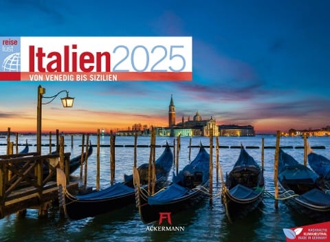 Italien - von Venedig bis Sizilien - ReiseLust Kalender 2025 - Ackermann Kunstverlag