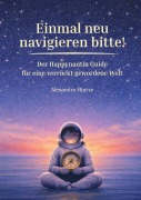Cover-Bild zum Titel 'Einmal neu navigieren bitte!' von 'Alexandra Hintze'