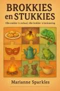 Cover-Bild zum Titel 'Brokkies en Stukkies' von 'Marianne Sparkles'