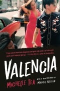Cover-Bild zum Titel 'Valencia' von 'Michelle Tea'