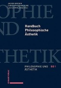 Handbuch Philosophische Ästhetik - 
